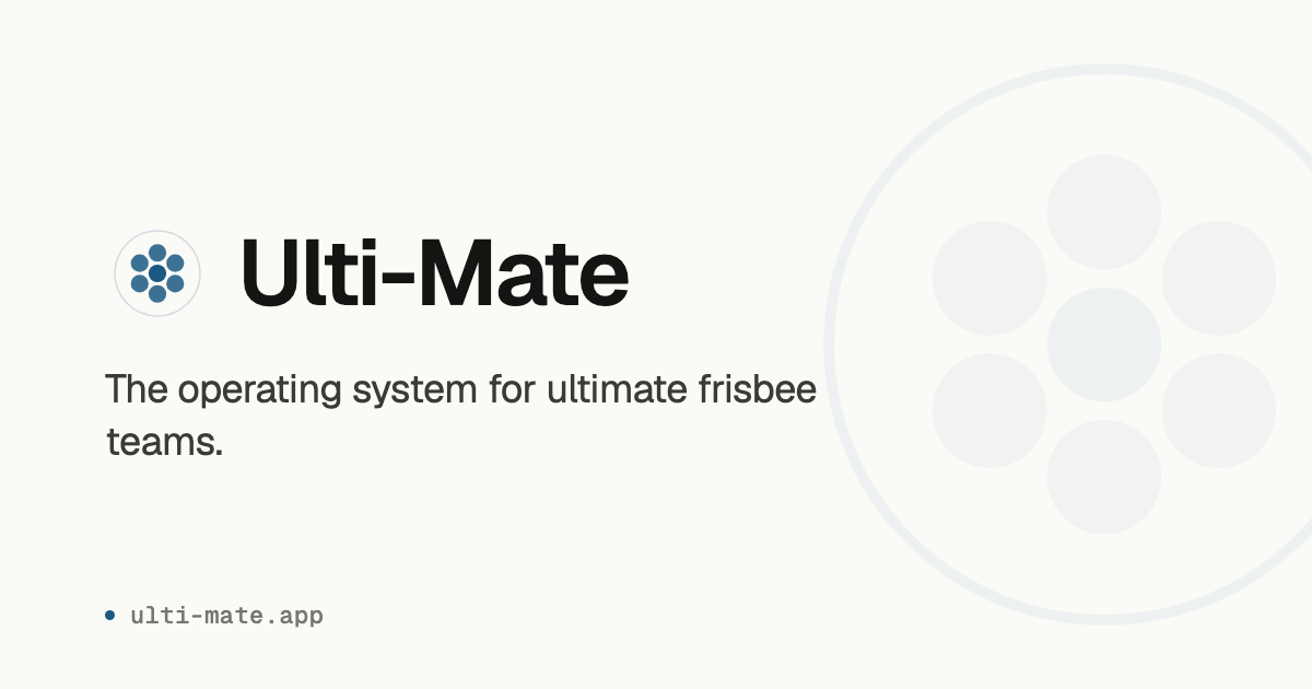 Ulti-Mate - the operating system for ultimate frisbee teams