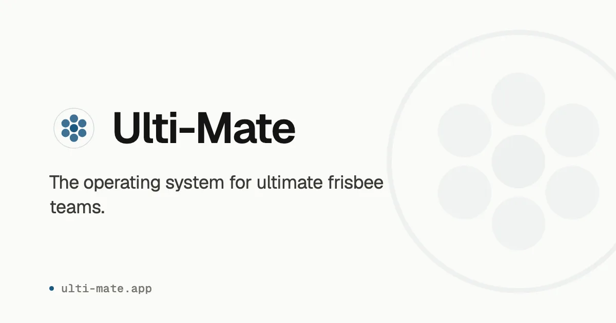 Ulti-Mate - the operating system for ultimate frisbee teams